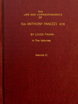 [Gutenberg 59552] • The life and correspondence of Sir Anthony Panizzi, K.C.B., Vol. 2 (of 2) / Late principal librarian of the British museum, senator of Italy, etc.